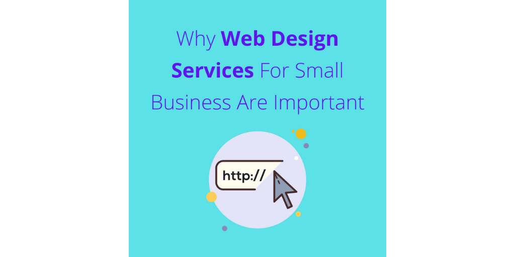 Why Web Design Services for Small Business Important