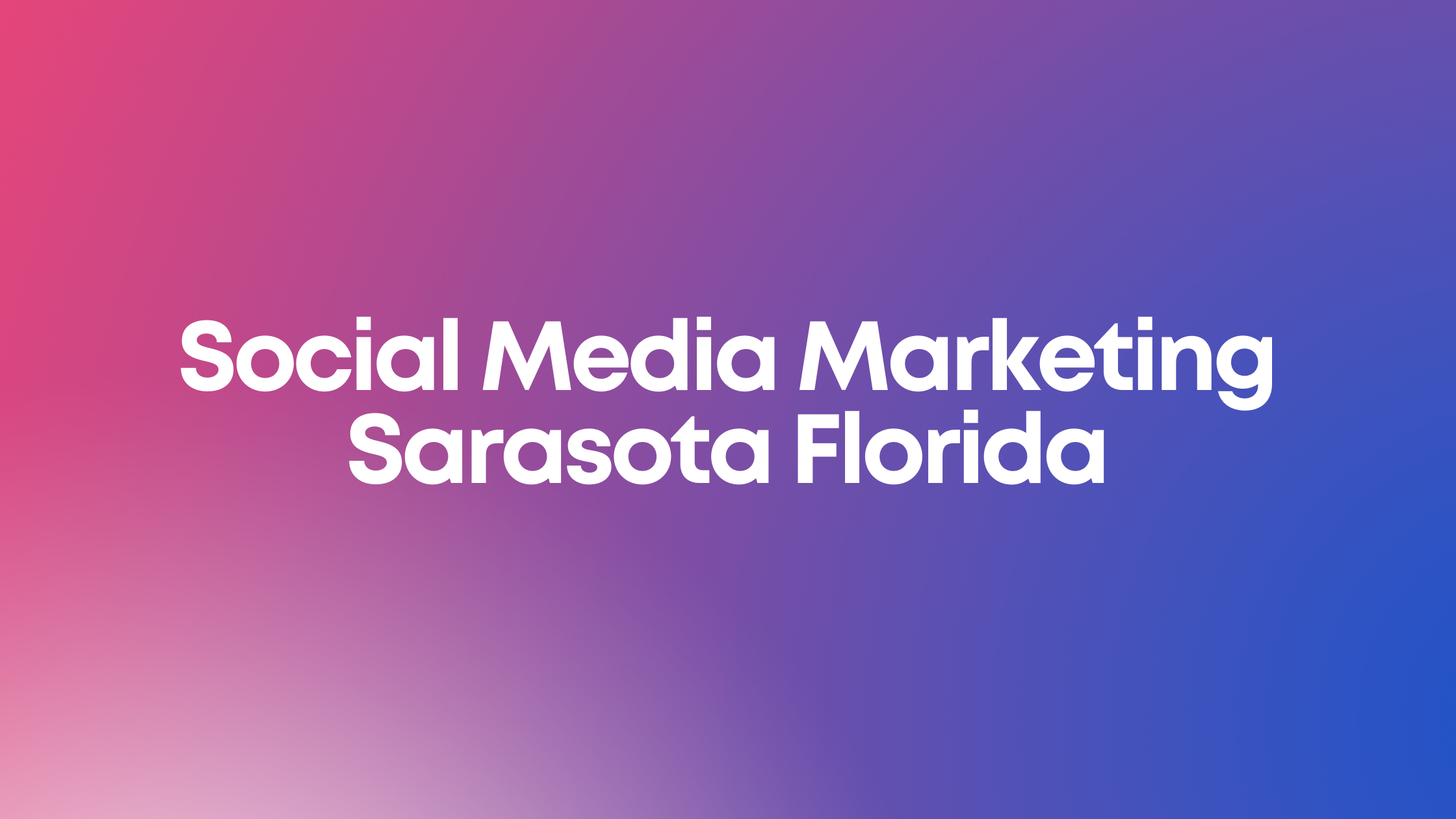 Social Media Marketing Sarasota Florida